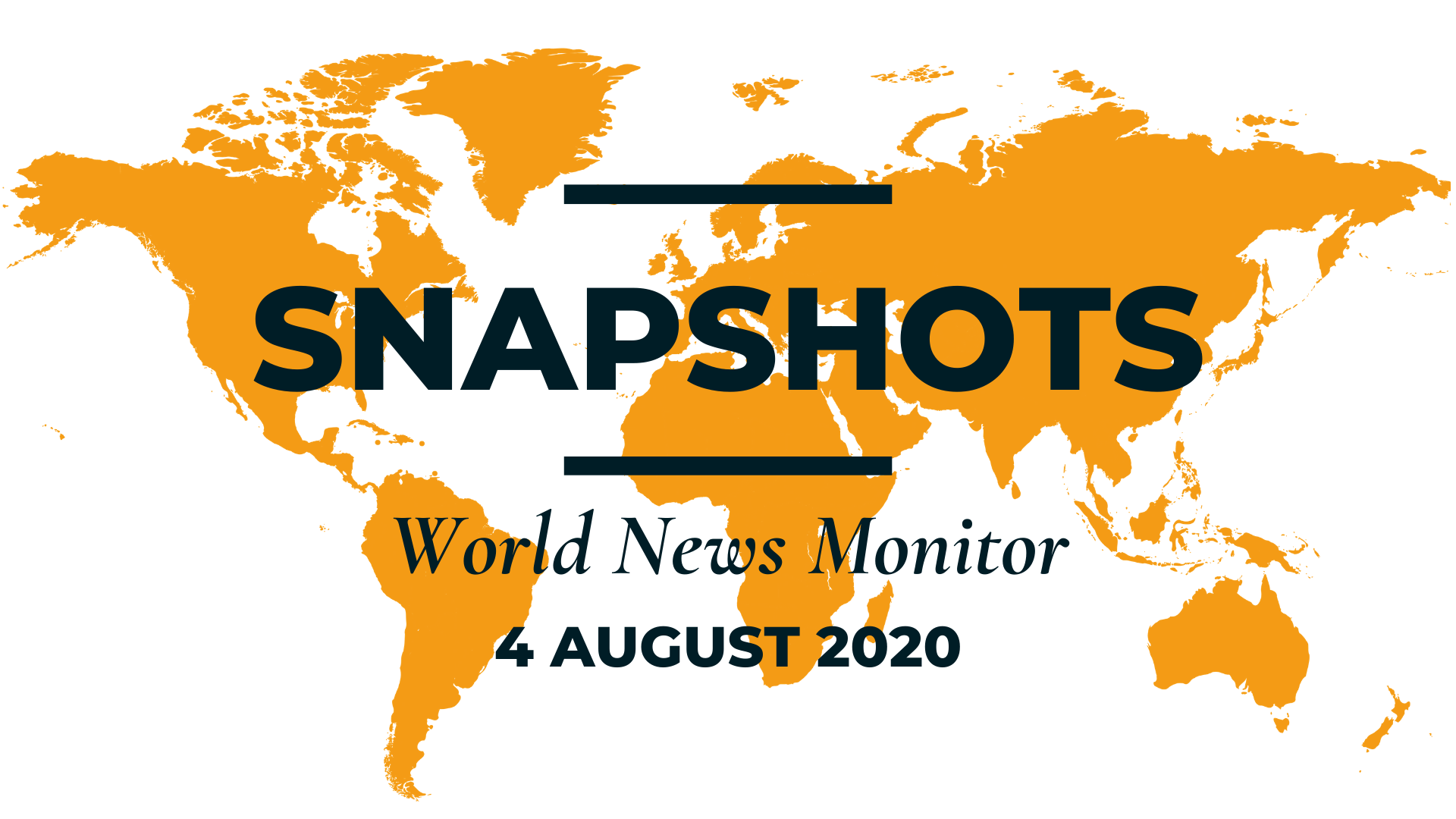 World News Monitor: 4 August, 2020