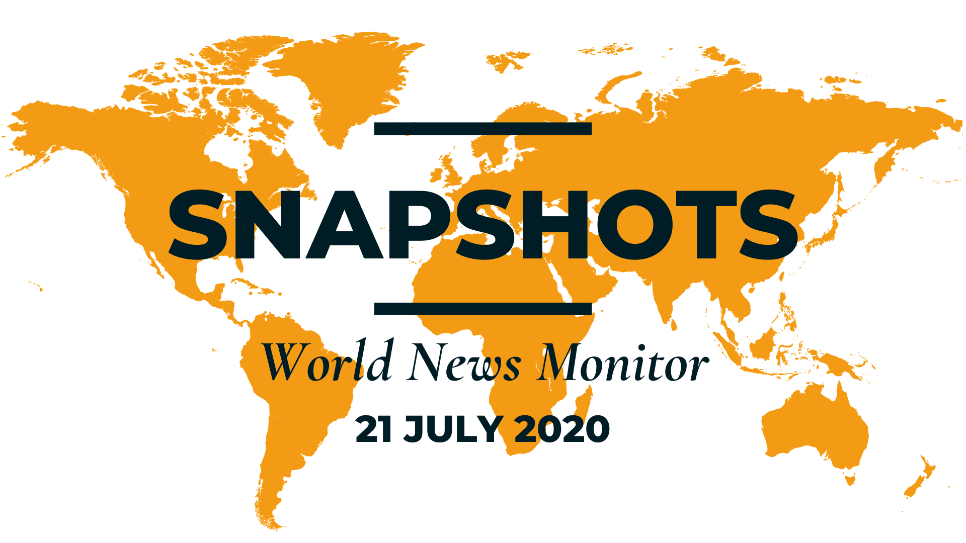 World News Monitor: July 21, 2020